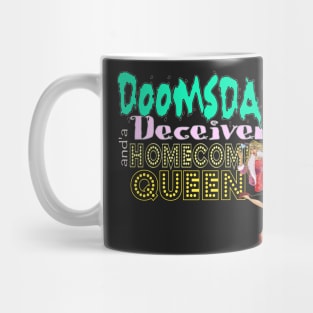 Doomsday Deceiver and a Homecoming Queen Mug